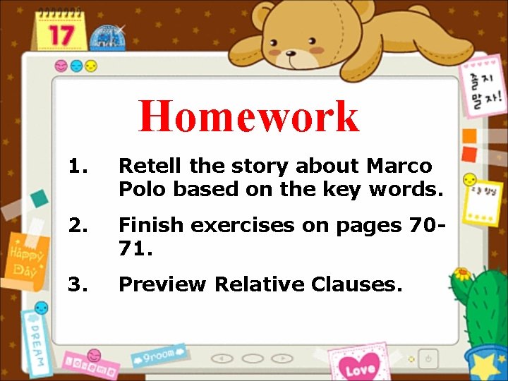 Homework 1. Retell the story about Marco Polo based on the key words. 2.