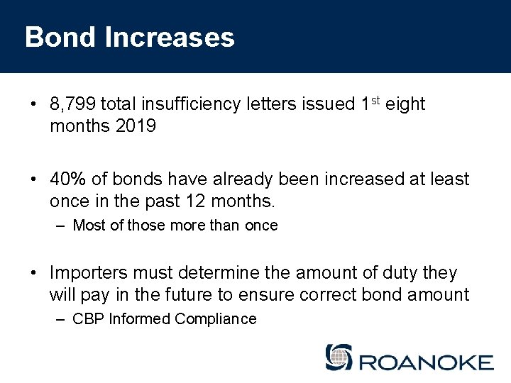 Bond Increases • 8, 799 total insufficiency letters issued 1 st eight months 2019