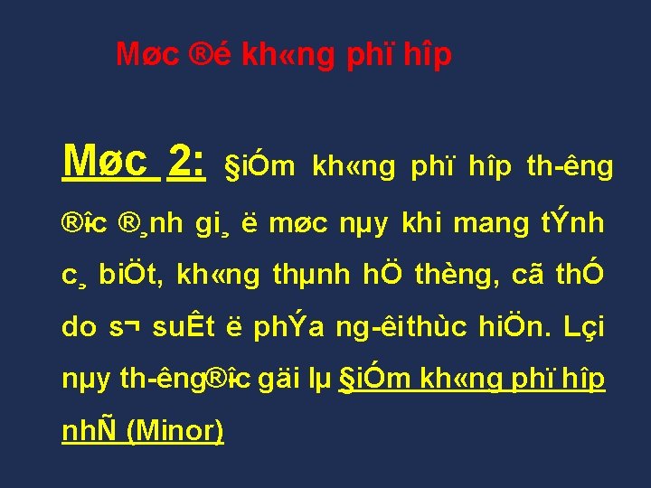 Møc ®é kh «ng phï hîp Møc 2: §iÓm kh «ng phï hîp th