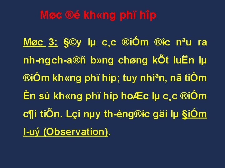 Møc ®é kh «ng phï hîp Møc 3: §©y lµ c¸c ®iÓm ® îc