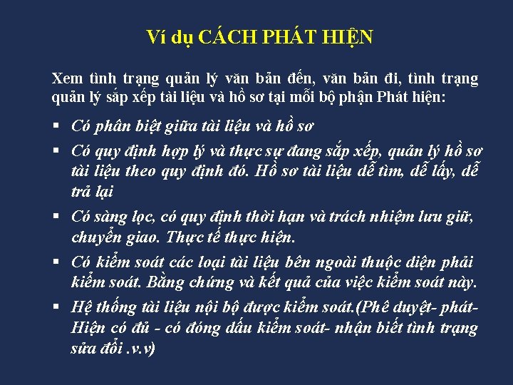 Ví dụ CÁCH PHÁT HIỆN Xem tình trạng quản lý văn bản đến, văn