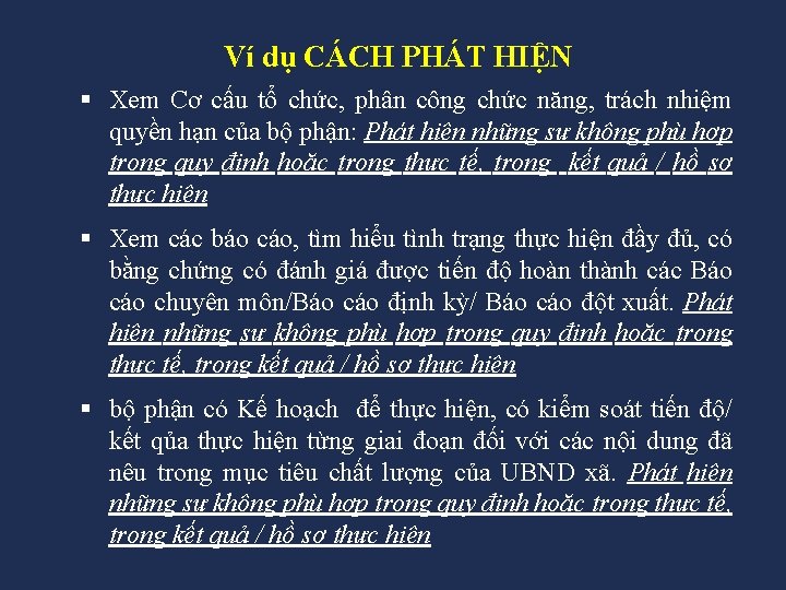 Ví dụ CÁCH PHÁT HIỆN § Xem Cơ cấu tổ chức, phân công chức