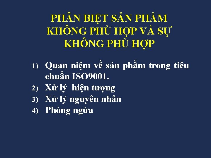 PH N BIỆT SẢN PHẨM KHÔNG PHÙ HỢP VÀ SỰ KHÔNG PHÙ HỢP Quan