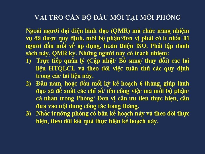 VAI TRÒ CÁN BỘ ĐẦU MỐI TẠI MỖI PHÒNG Ngoài người đại diện lãnh