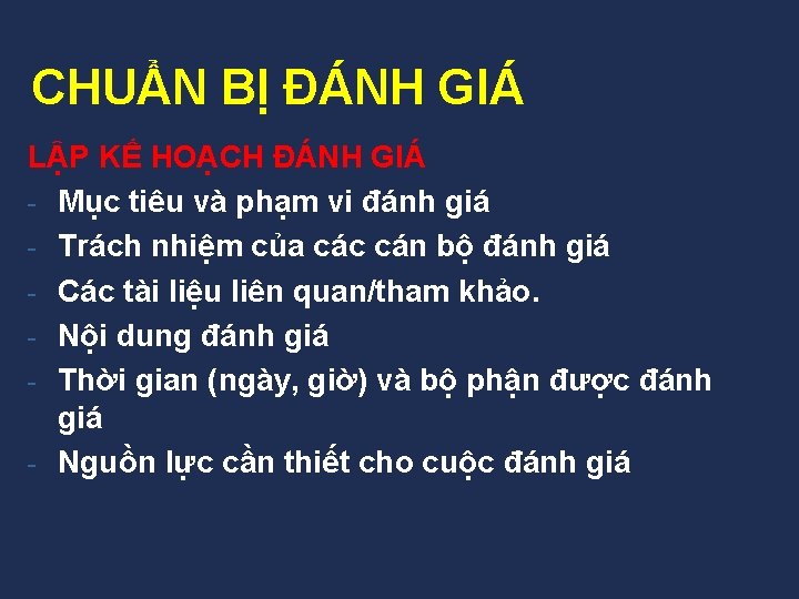 CHUẨN BỊ ĐÁNH GIÁ LẬP KẾ HOẠCH ĐÁNH GIÁ - Mục tiêu và phạm