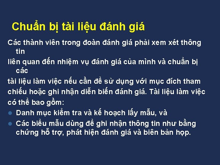  Chuẩn bị tài liệu đánh giá Các thành viên trong đoàn đánh giá