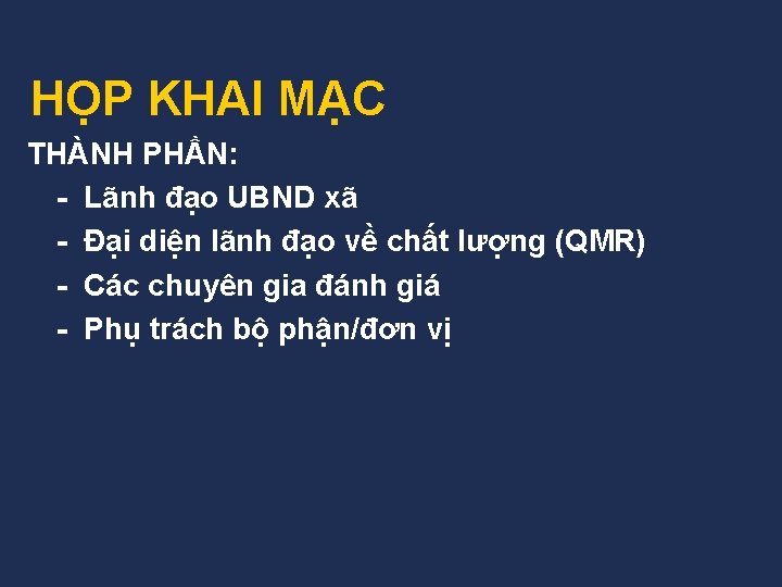 HỌP KHAI MẠC THÀNH PHẦN: Lãnh đạo UBND xã Đại diện lãnh đạo về