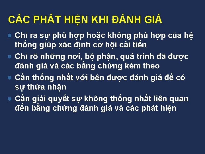 CÁC PHÁT HIỆN KHI ĐÁNH GIÁ Chỉ ra sự phù hợp hoặc không phù