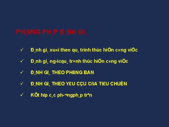 PH¦¥NG PH¸P Đ¸NH GI¸ ü Đ¸nh gi¸ xu «i theo qu¸ trinh thùc hiÖn