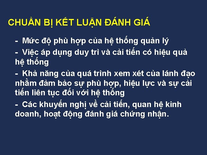 CHUẨN BỊ KẾT LUẬN ĐÁNH GIÁ Mức độ phù hợp của hệ thống quản