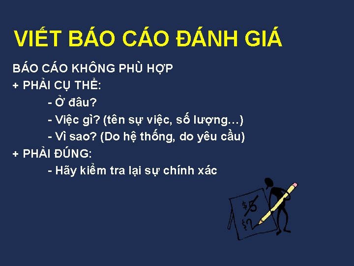 VIẾT BÁO CÁO ĐÁNH GIÁ BÁO CÁO KHÔNG PHÙ HỢP + PHẢI CỤ THỂ: