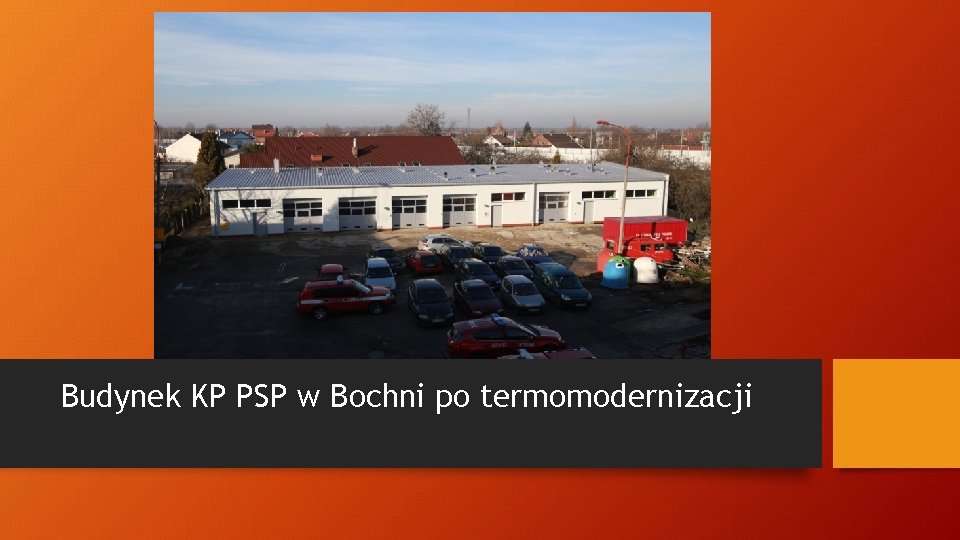 Budynek KP PSP w Bochni po termomodernizacji 