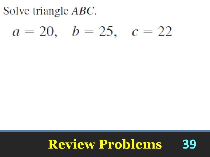 Review Problems 39 