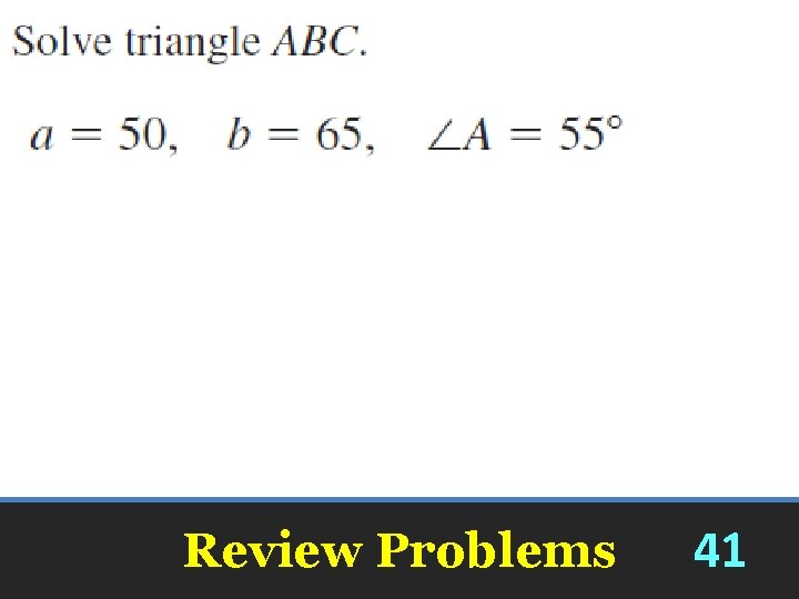 Review Problems 41 