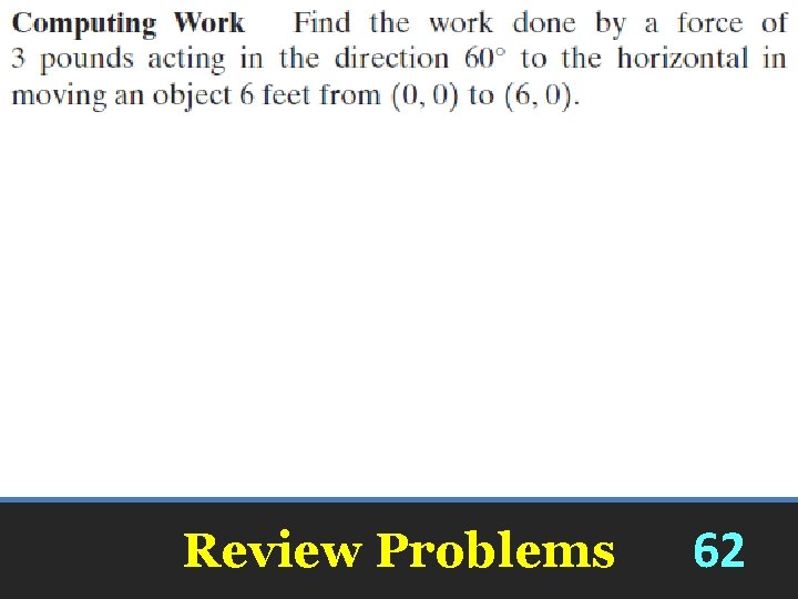 Review Problems 62 