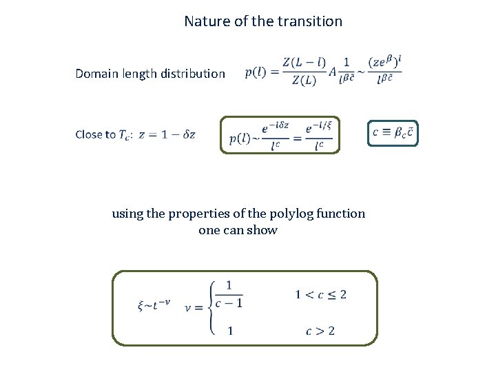 Nature of the transition Domain length distribution using the properties of the polylog function