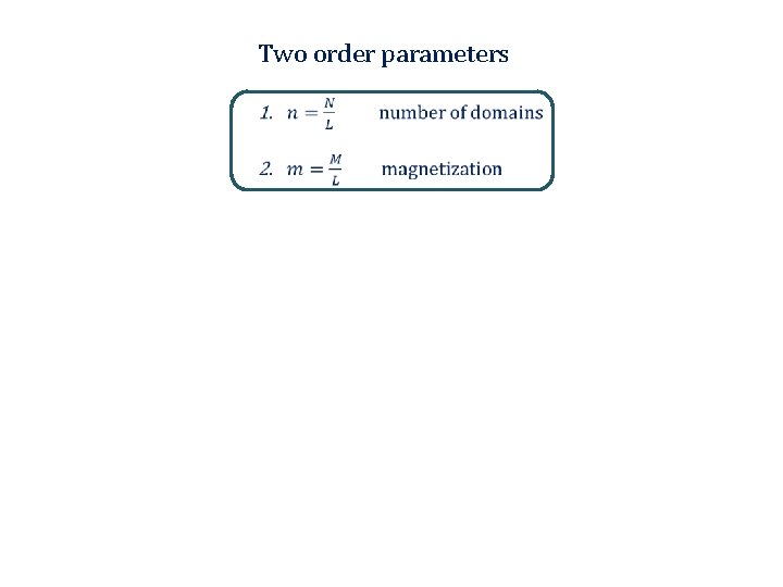 Two order parameters 