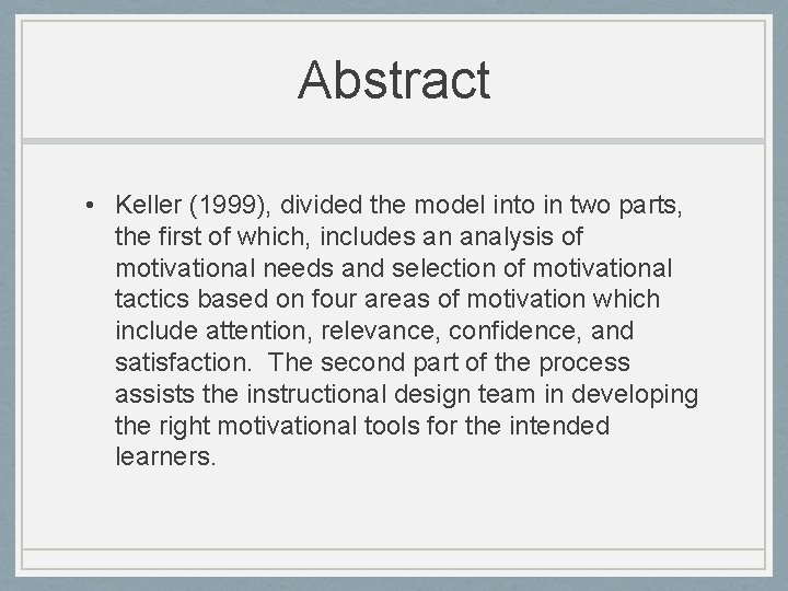 Abstract • Keller (1999), divided the model into in two parts, the first of
