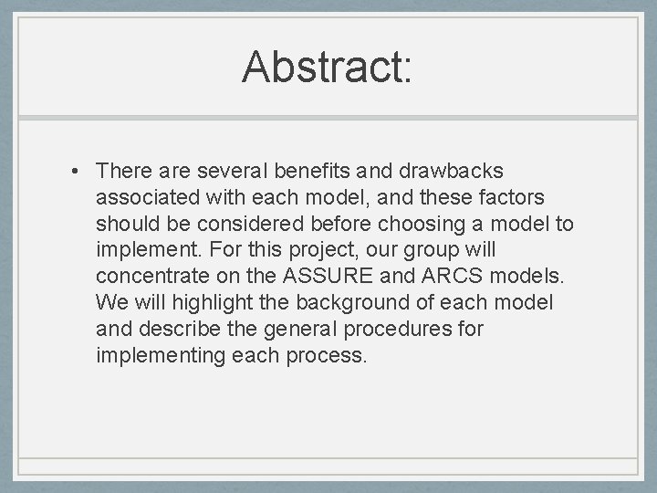 Abstract: • There are several benefits and drawbacks associated with each model, and these