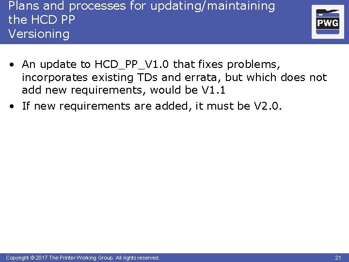 Plans and processes for updating/maintaining the HCD PP Versioning • An update to HCD_PP_V