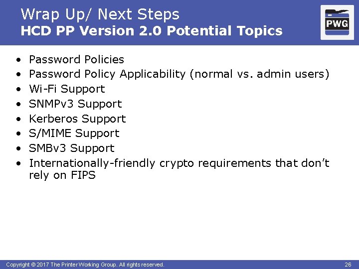 Wrap Up/ Next Steps HCD PP Version 2. 0 Potential Topics • • Password