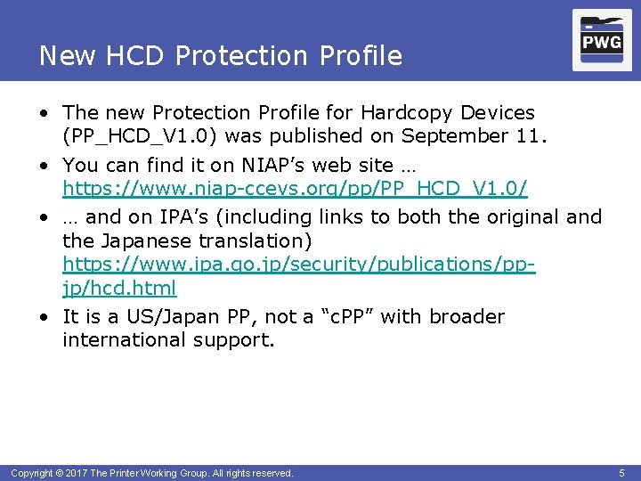 New HCD Protection Profile • The new Protection Profile for Hardcopy Devices (PP_HCD_V 1.