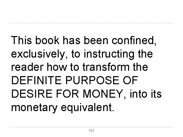 This book has been confined, exclusively, to instructing the reader how to transform the