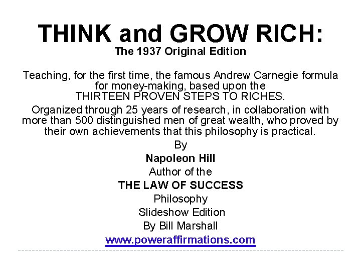 THINK and GROW RICH: The 1937 Original Edition Teaching, for the first time, the