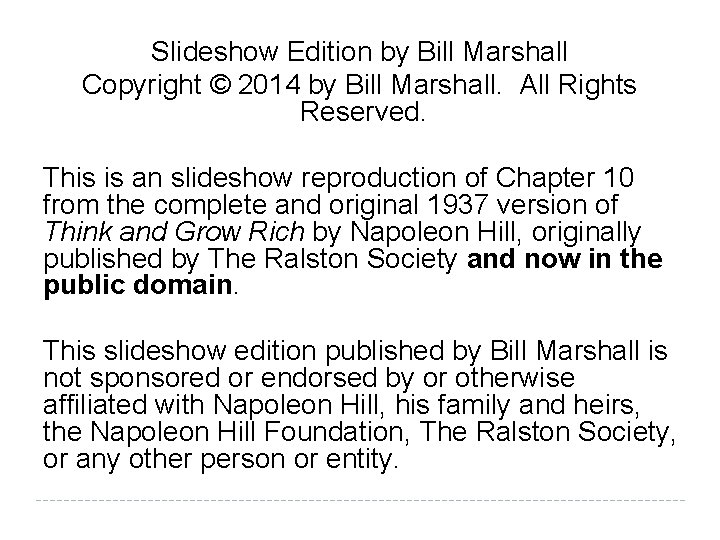 Slideshow Edition by Bill Marshall Copyright © 2014 by Bill Marshall. All Rights Reserved.