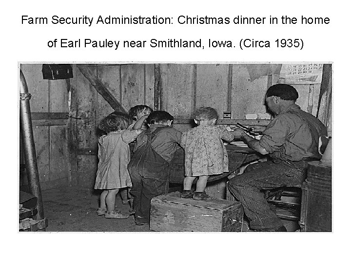 Farm Security Administration: Christmas dinner in the home of Earl Pauley near Smithland, Iowa.