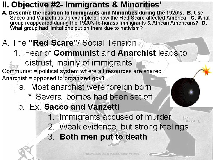 II. Objective #2 - Immigrants & Minorities’ A. Describe the reaction to Immigrants and