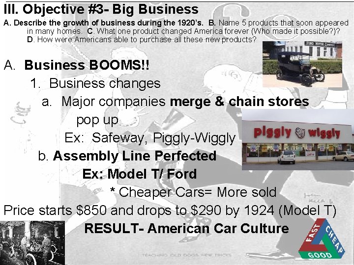 III. Objective #3 - Big Business A. Describe the growth of business during the