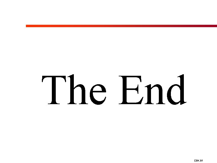 The End CH 4. 36 
