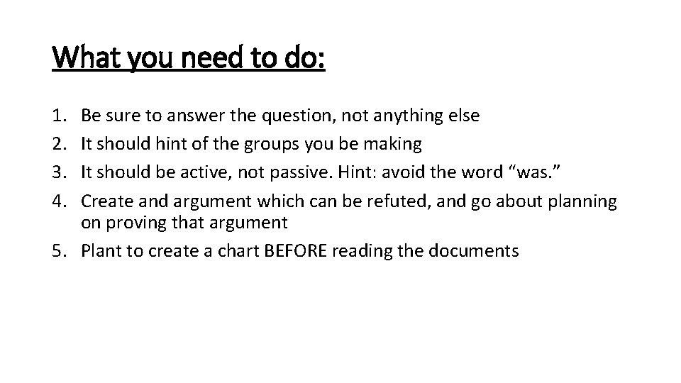 What you need to do: 1. 2. 3. 4. Be sure to answer the What you need to do: 1. 2. 3. 4. Be sure to answer the