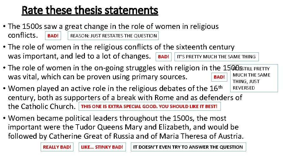 Rate thesis statements • The 1500 s saw a great change in the role Rate thesis statements • The 1500 s saw a great change in the role