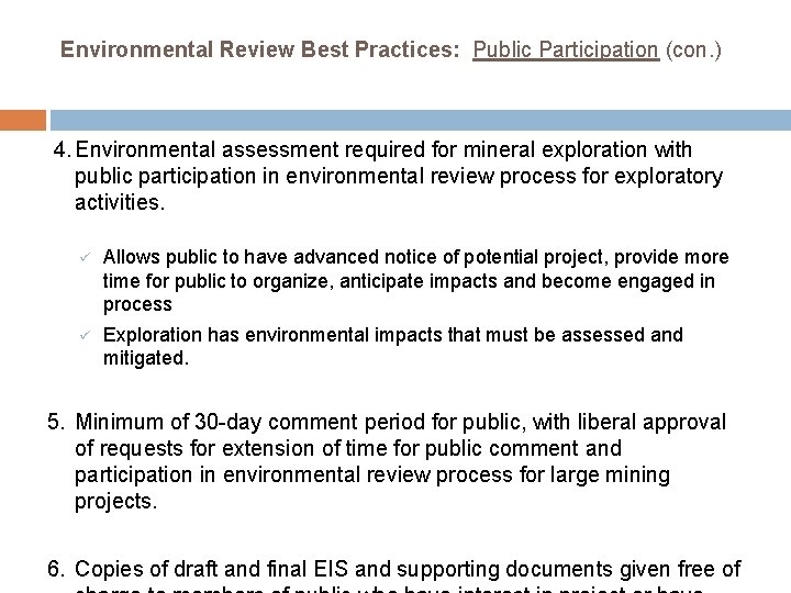 Environmental Review Best Practices: Public Participation (con. ) 4. Environmental assessment required for mineral