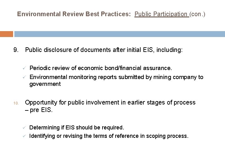 Environmental Review Best Practices: Public Participation (con. ) 9. Public disclosure of documents after
