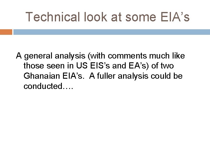 Technical look at some EIA’s A general analysis (with comments much like those seen