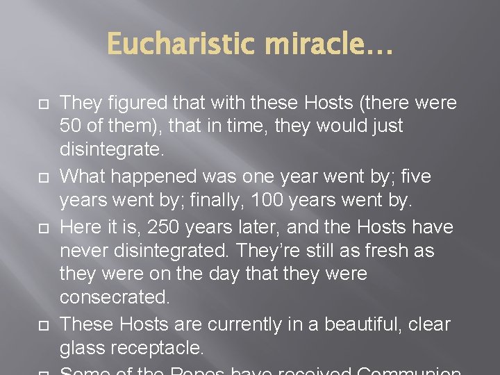 Eucharistic miracle… They figured that with these Hosts (there were 50 of them), that