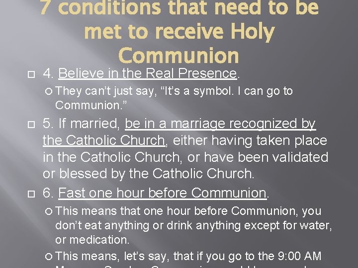  7 conditions that need to be met to receive Holy Communion 4. Believe