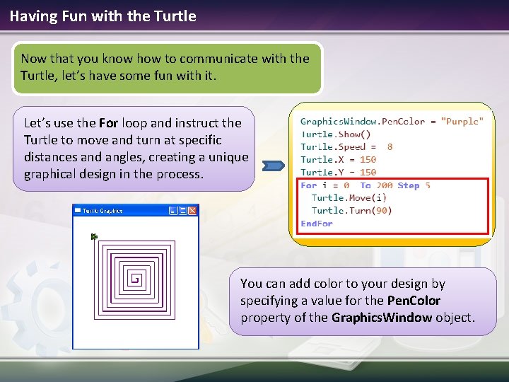 Having Fun with the Turtle Now that you know how to communicate with the Having Fun with the Turtle Now that you know how to communicate with the