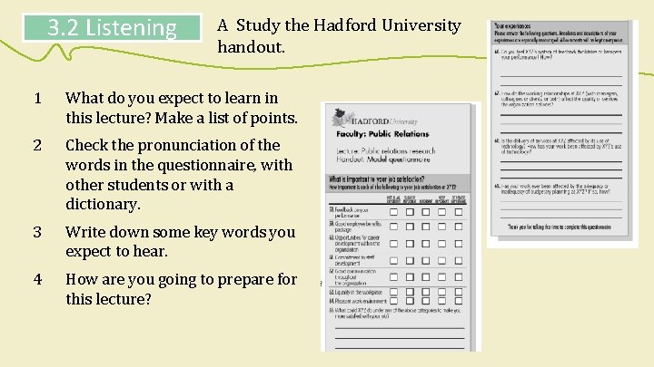 3. 2 Listening A Study the Hadford University handout. 1 What do you expect