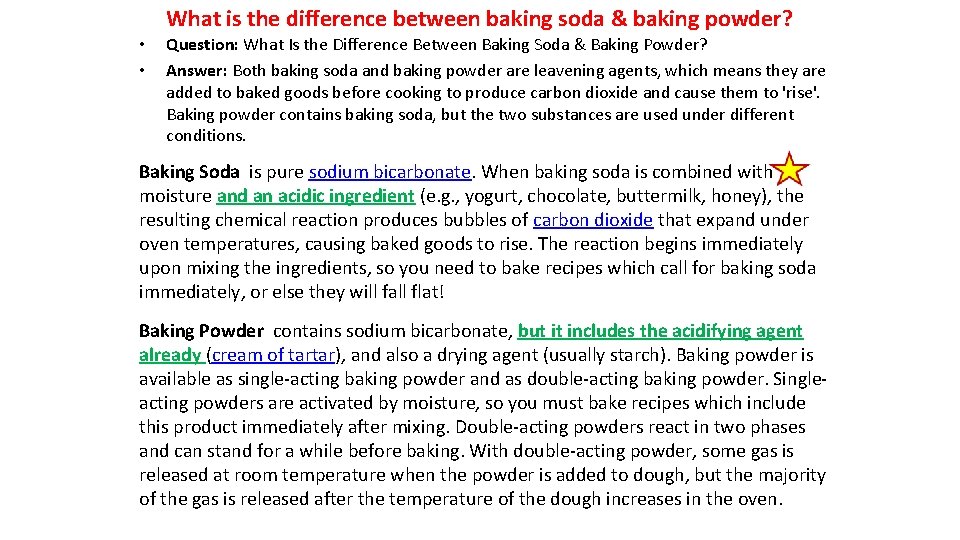 What is the difference between baking soda & baking powder? • • Question: What