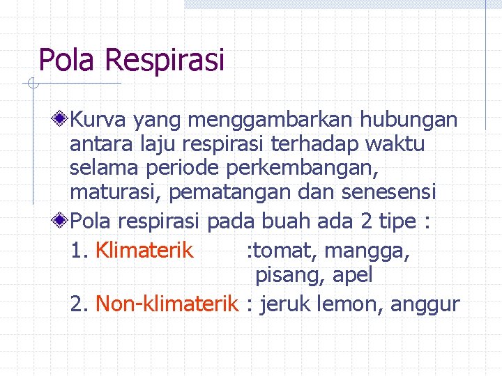 Pola Respirasi Kurva yang menggambarkan hubungan antara laju respirasi terhadap waktu selama periode perkembangan, Pola Respirasi Kurva yang menggambarkan hubungan antara laju respirasi terhadap waktu selama periode perkembangan,