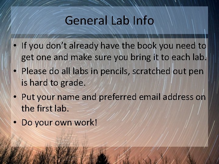 General Lab Info • If you don’t already have the book you need to