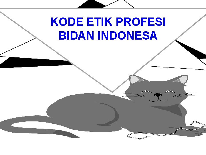 KODE ETIK PROFESI BIDAN INDONESA 