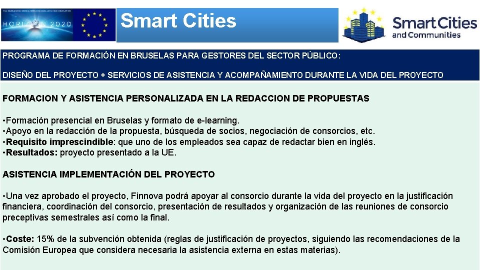 Smart Cities PROGRAMA DE FORMACIÓN EN BRUSELAS PARA GESTORES DEL SECTOR PÚBLICO: DISEÑO DEL