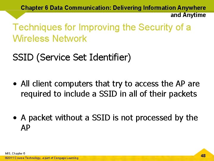 Chapter 6 Data Communication: Delivering Information Anywhere and Anytime Techniques for Improving the Security