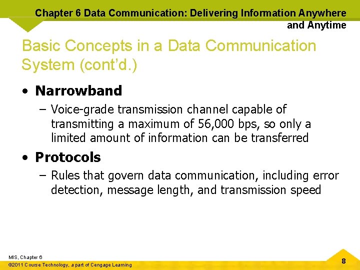 Chapter 6 Data Communication: Delivering Information Anywhere and Anytime Basic Concepts in a Data