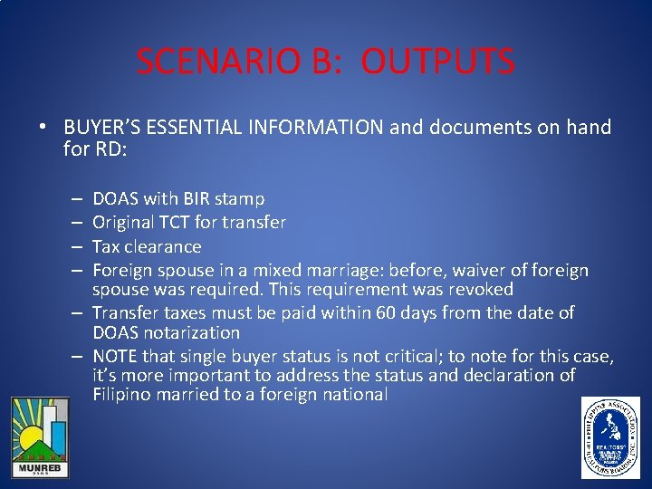 SCENARIO B: OUTPUTS • BUYER’S ESSENTIAL INFORMATION and documents on hand for RD: DOAS